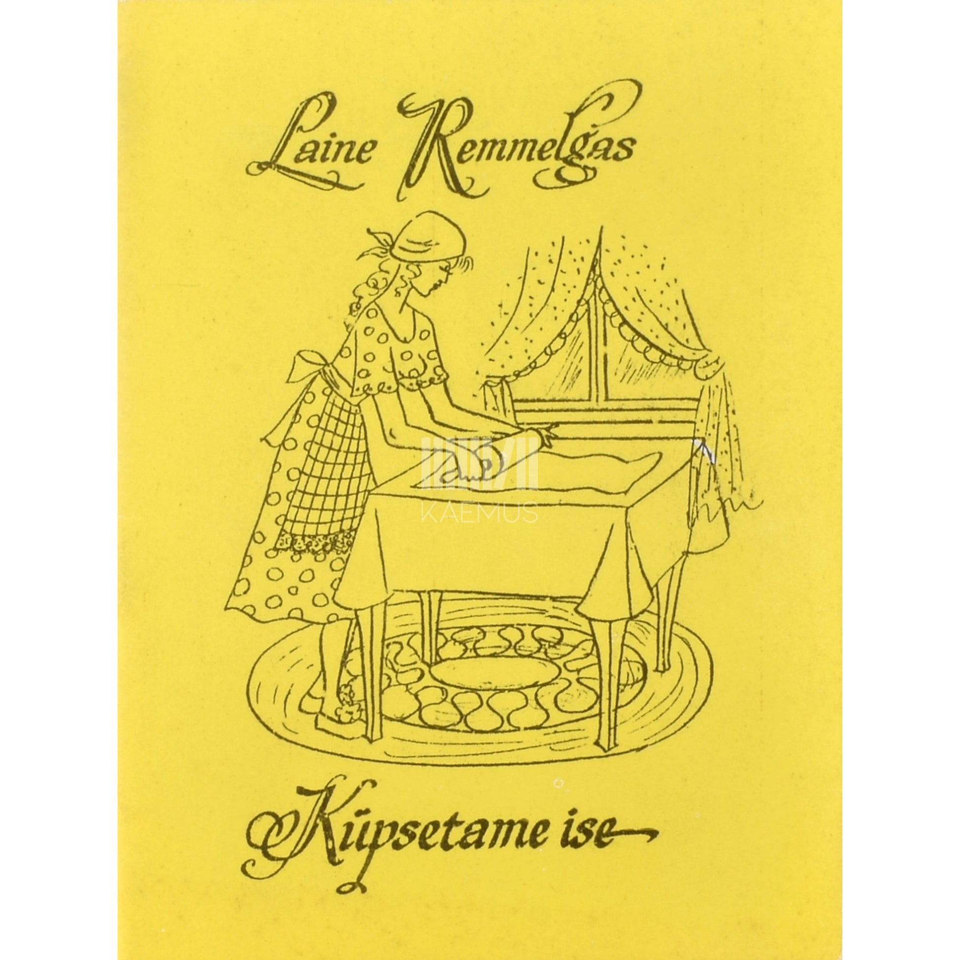 Laine Remmelgas. Küpsetame ise 1. osa