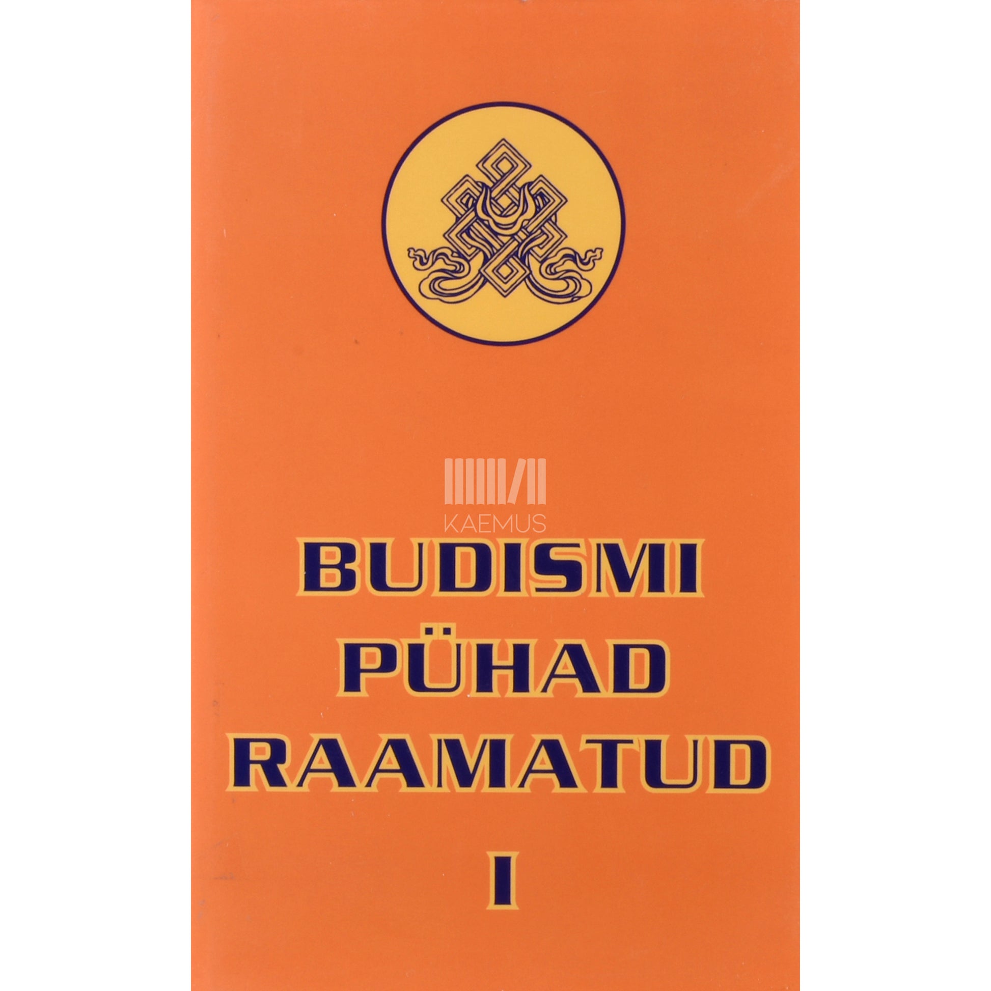 Budismi pühad raamatud 1. osa