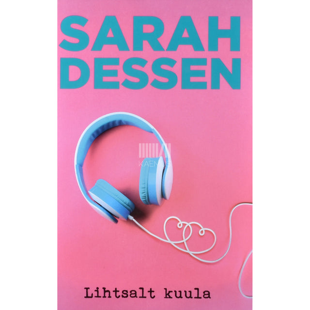 Sarah Dessen. Lihtsalt kuula