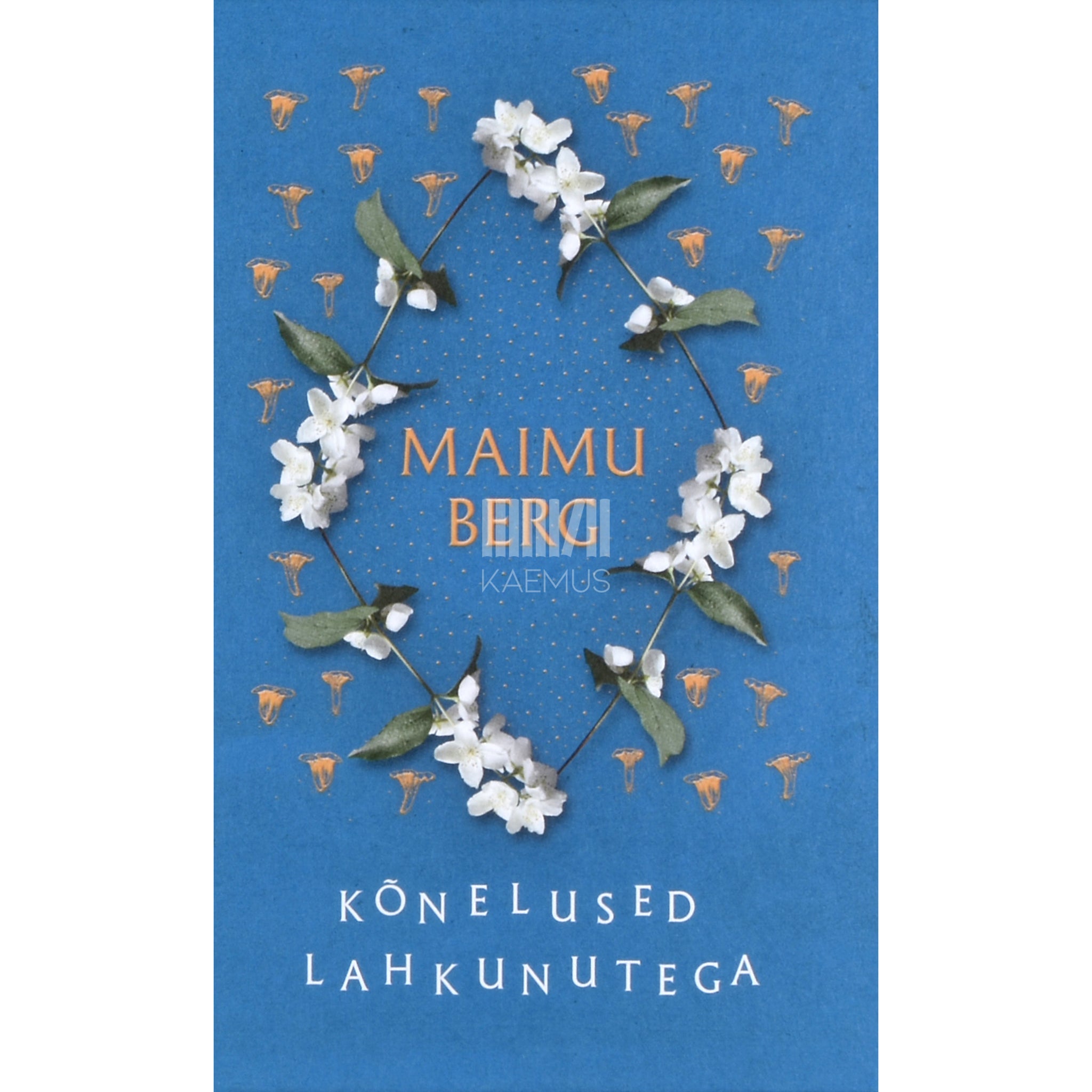 Maimu Berg Kõnelused lahkunutega