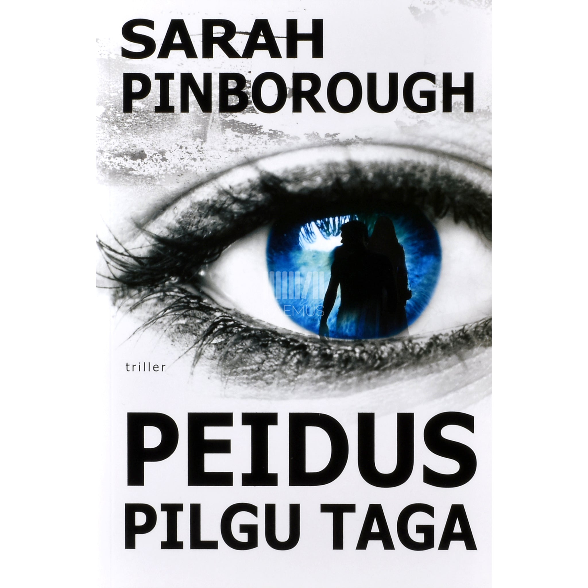 Sarah Pinborough Peidus pilgu taga. Triller