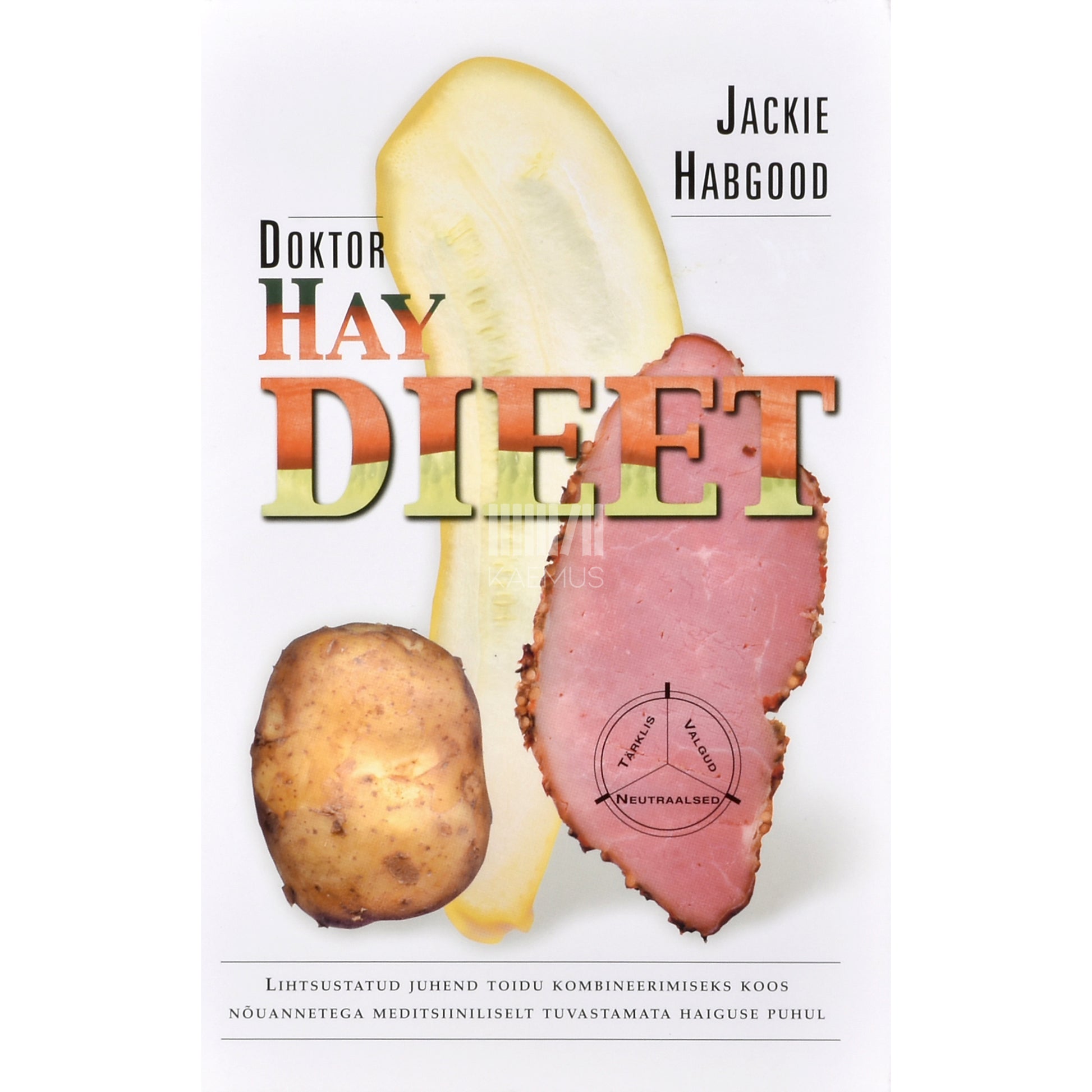 Jackie Habgood. Doktor Hay dieet