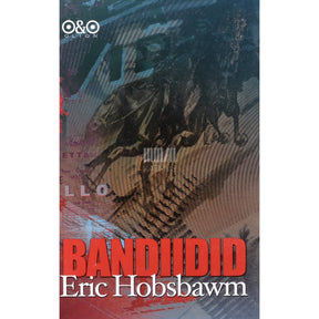 Eric John Hobsbawm Bandiidid. Bandiitluse ajaloost