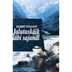 Elbert Tuganov Jalutuskäik läbi sajandi. Autori elulugu