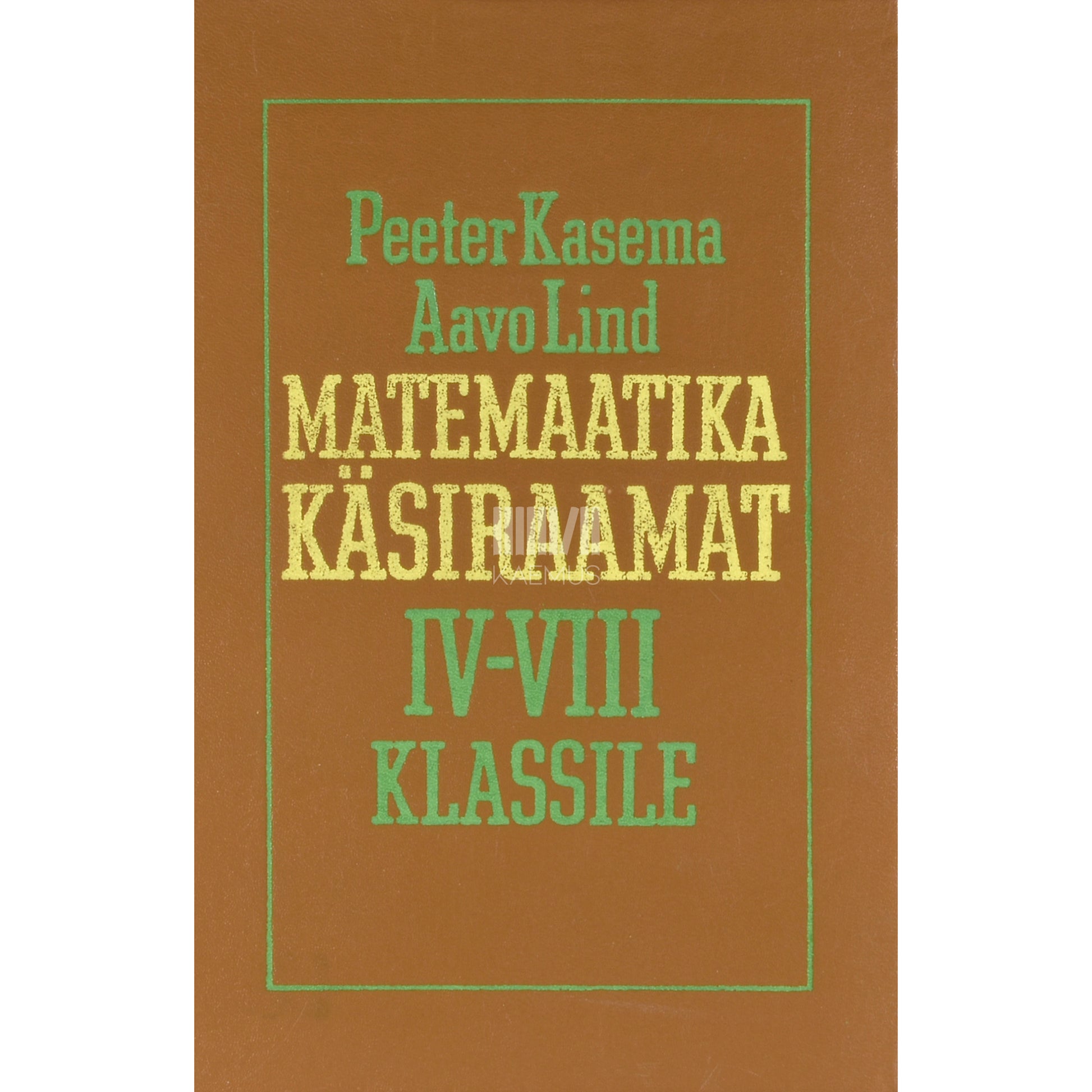 Peeter Kasema, Aavo Lind. Matemaatika käsiraamat