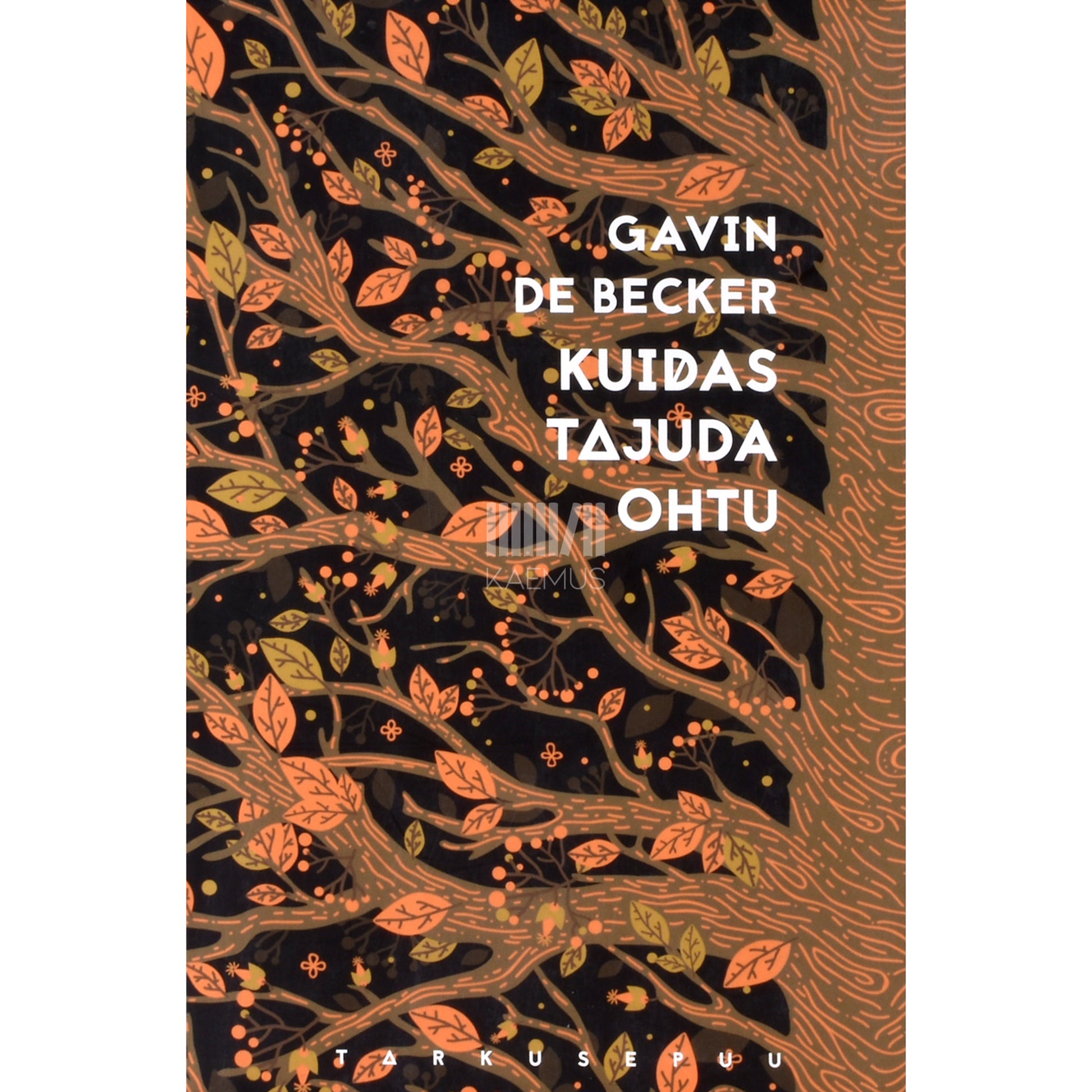Gavin De Becker. Kuidas tajuda ohtu