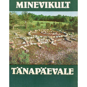 Kaemus Minevikult tänapäevale