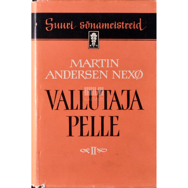 Martin Andersen Nexø. Vallutaja Pelle 2. osa