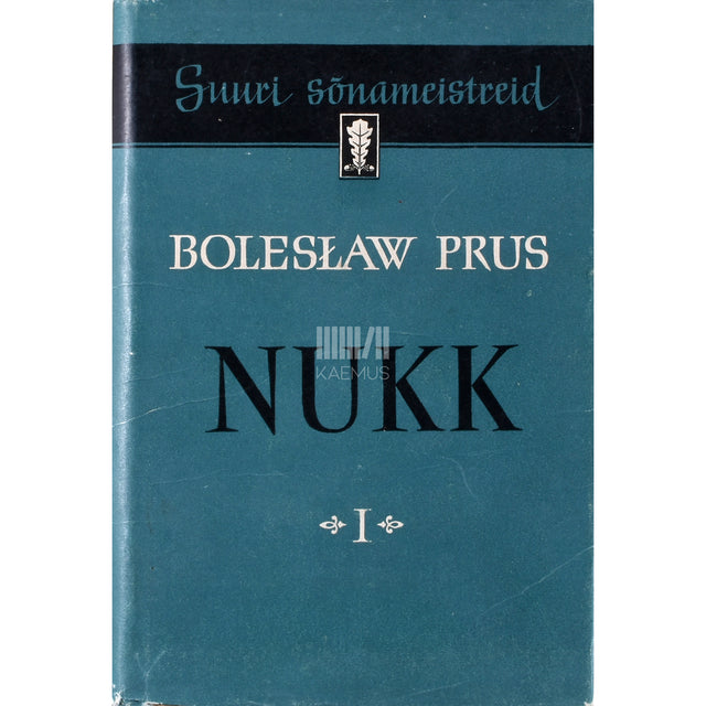Bolesław Prus. Nukk 1. osa