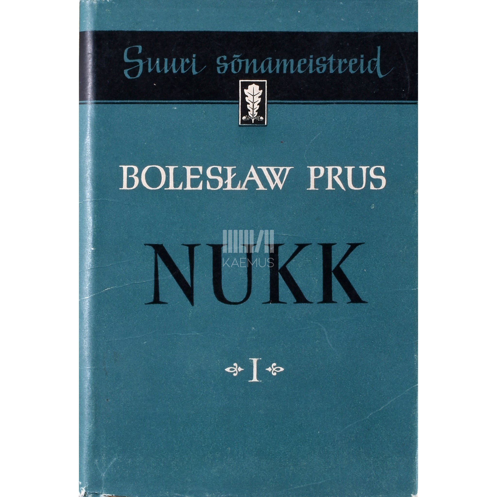 Bolesław Prus Nukk 1. osa