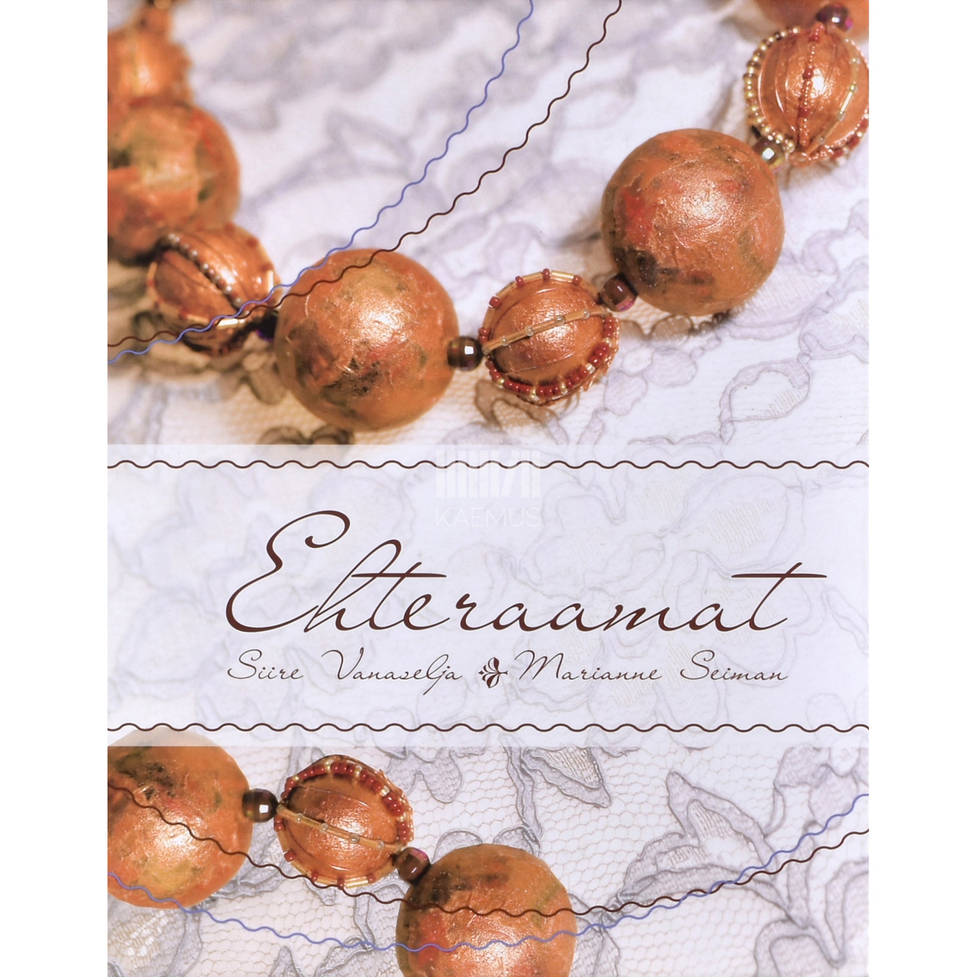 Siire Vanaselja. Ehteraamat