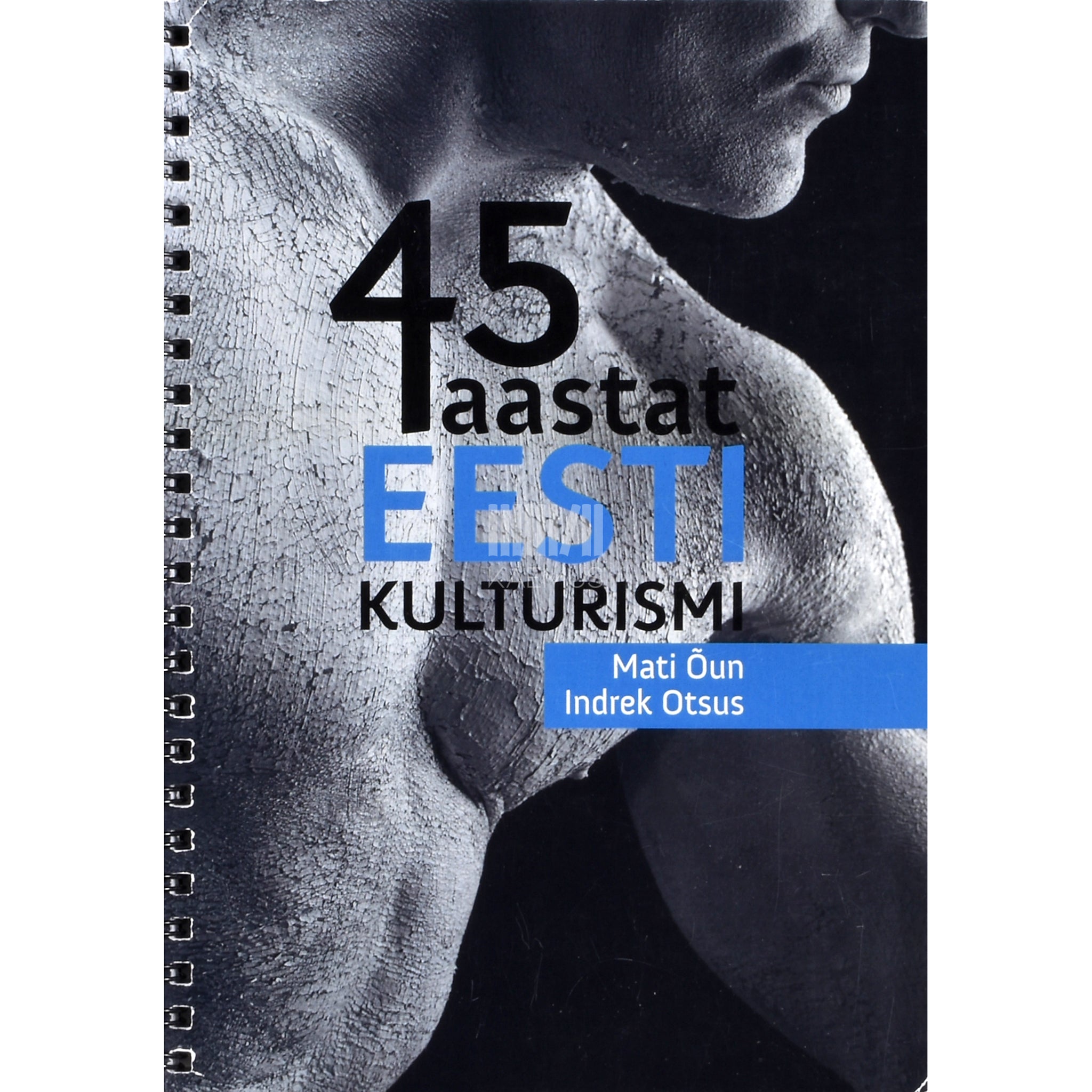 Kaemus 45 aastat eesti kulturismi