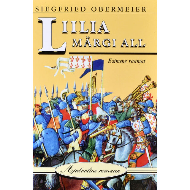 Siegfried Obermeier. Liilia märgi all 1. osa