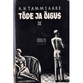 A. H. Tammsaare Tõde ja õigus 4. osa