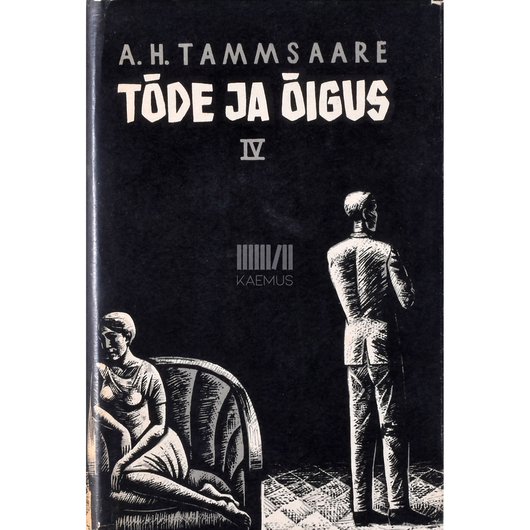 A. H. Tammsaare Tõde ja õigus 4. osa