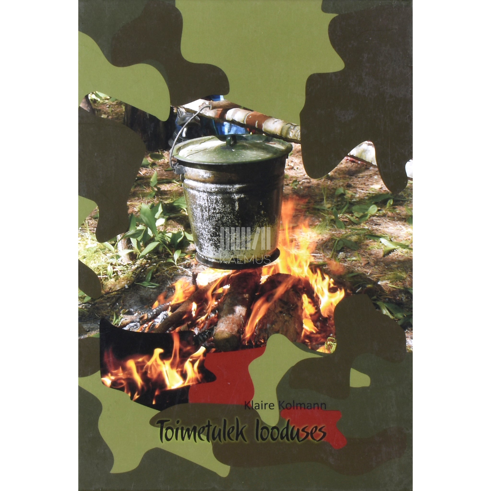 Kaemus Toimetulek looduses