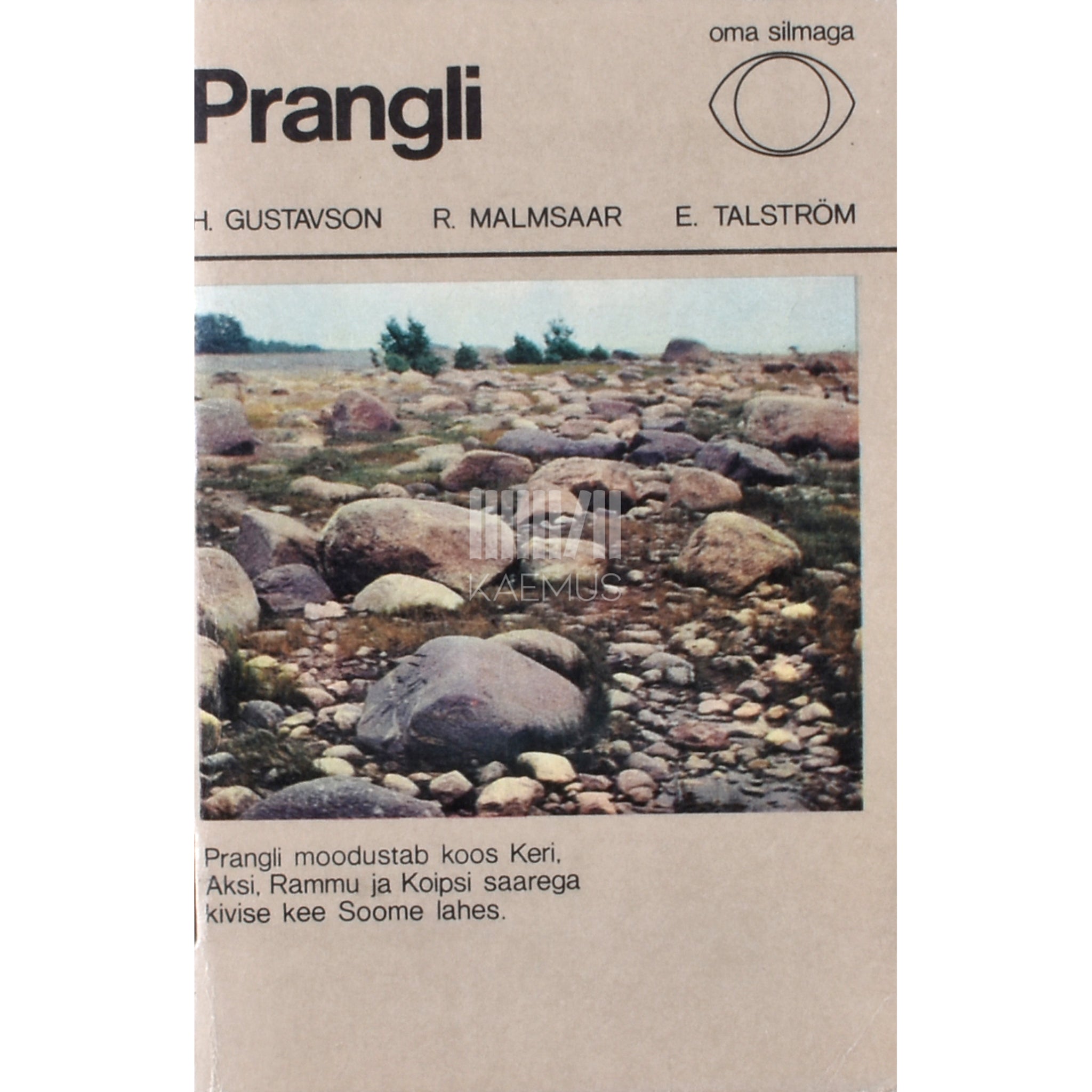 Heino Gustavson, Rainer Malmsaar, Einar Talström Prangli