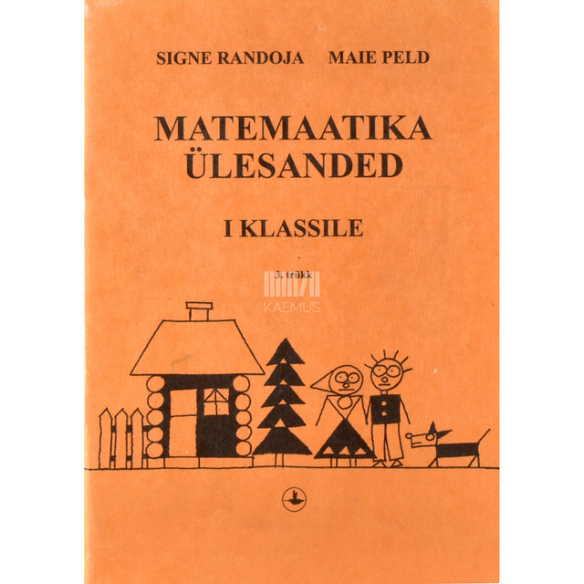 Signe Randoja. Matemaatika ülesanded I klassile