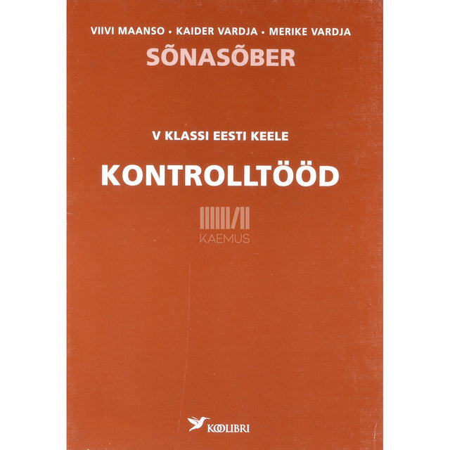 Viivi Maanso. Sõnasõber. V klassi eesti keele kontrolltööd