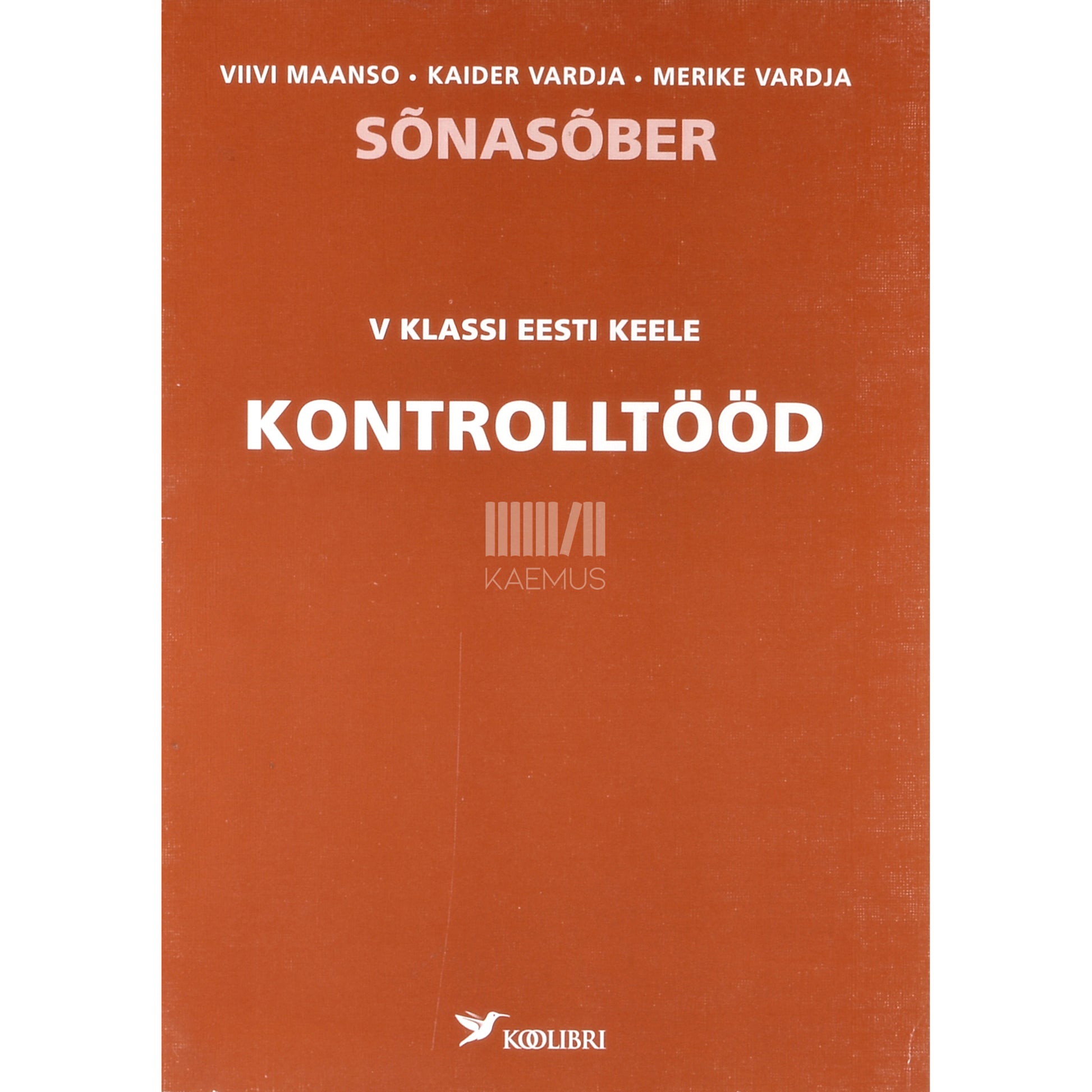 Viivi Maanso. Sõnasõber. V klassi eesti keele kontrolltööd