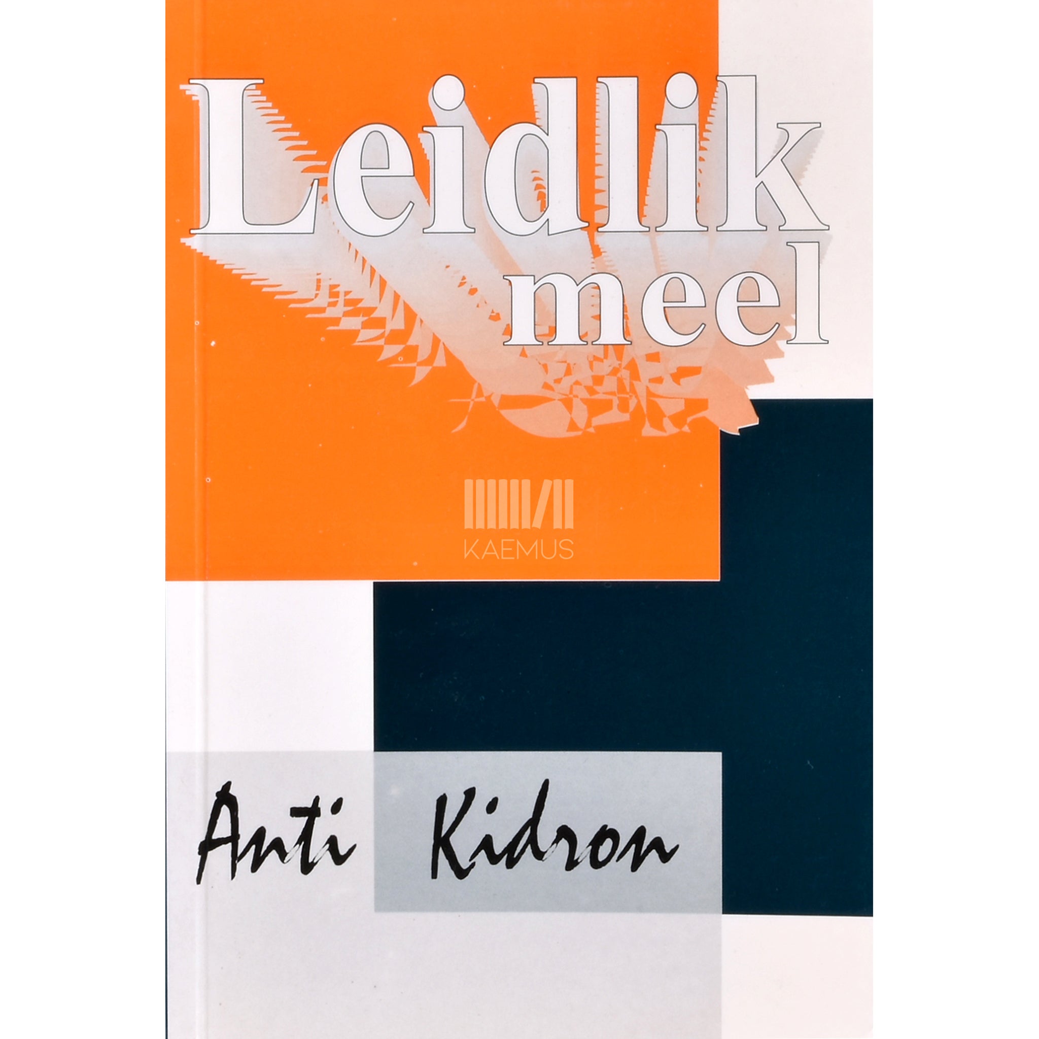 Anti Kidron Leidlik meel
