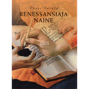 Päivi Setälä Renessansiaja naine