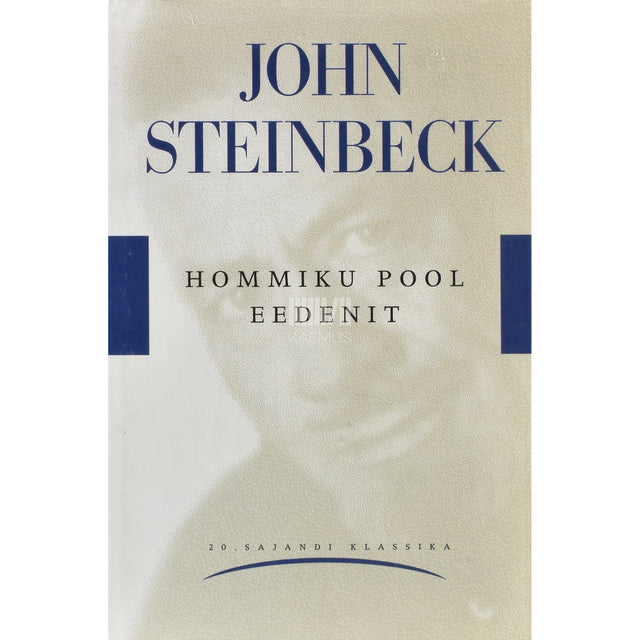 John Steinbeck. Hommiku pool Eedenit