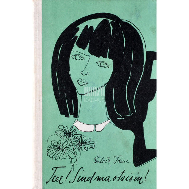 Silvia Truu. Tere! Sind ma otsisin