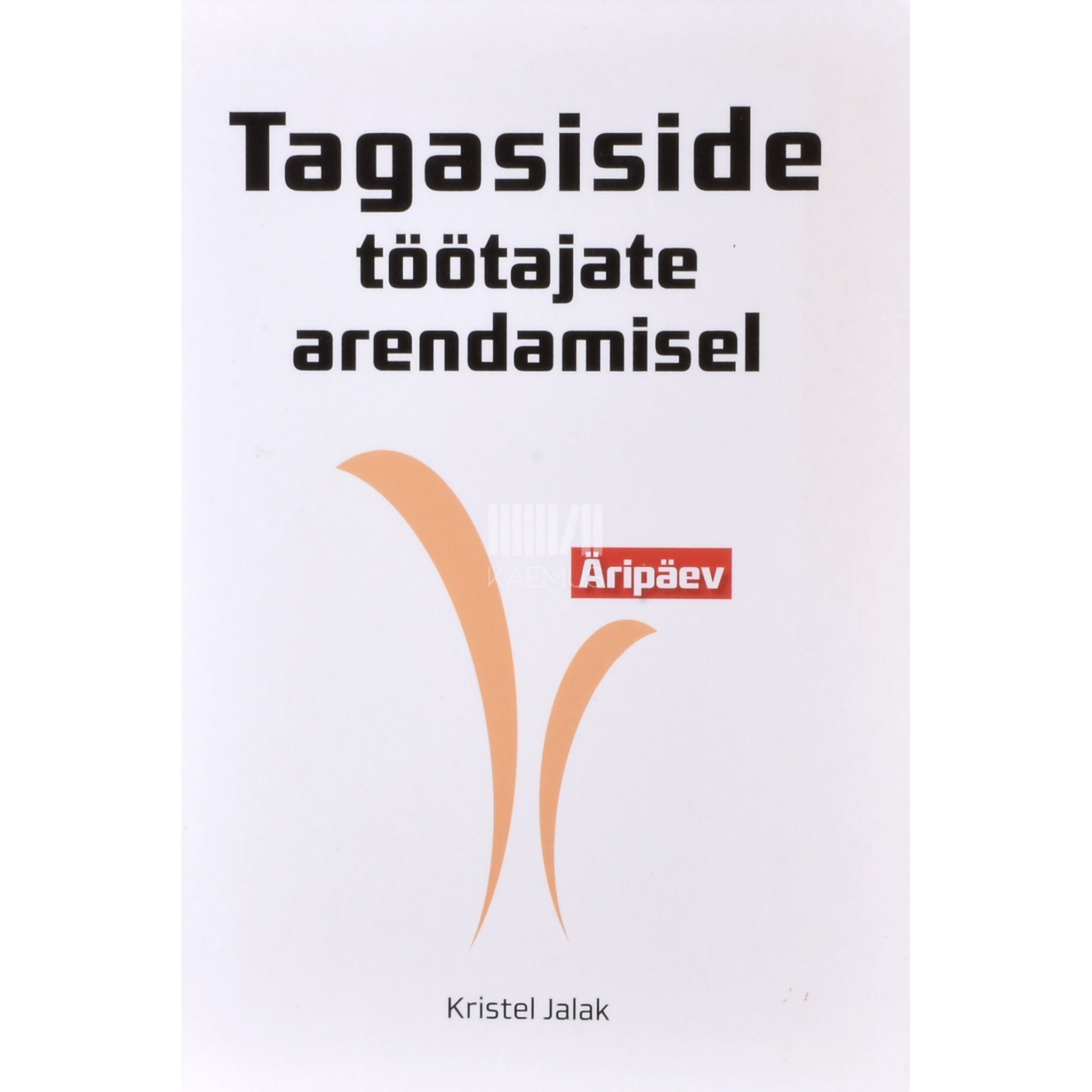 Kristel Jalak Tagasiside töötajate arendamisel