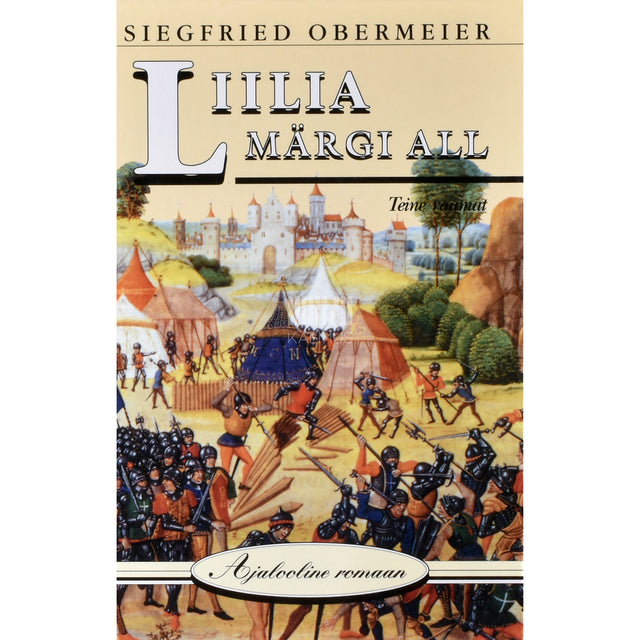 Siegfried Obermeier. Liilia märgi all 2. osa