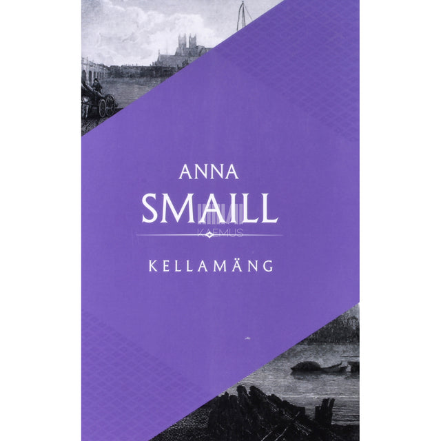 Anna Smaill. Kellamäng