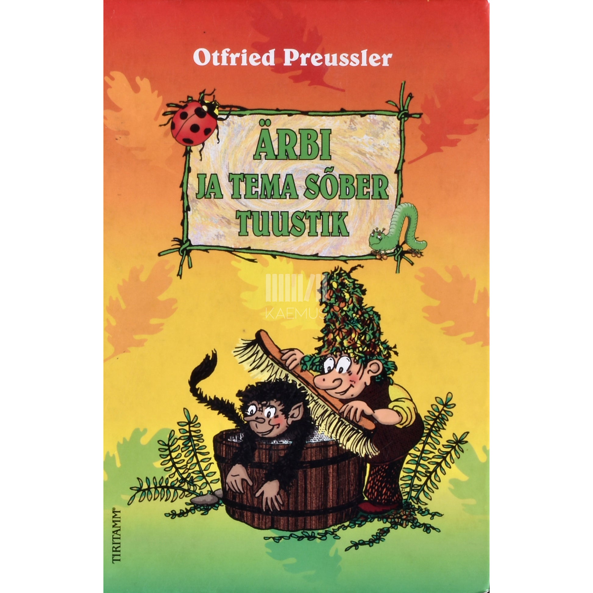 Otfried Preußler. Ärbi ja tema sõber Tuustik