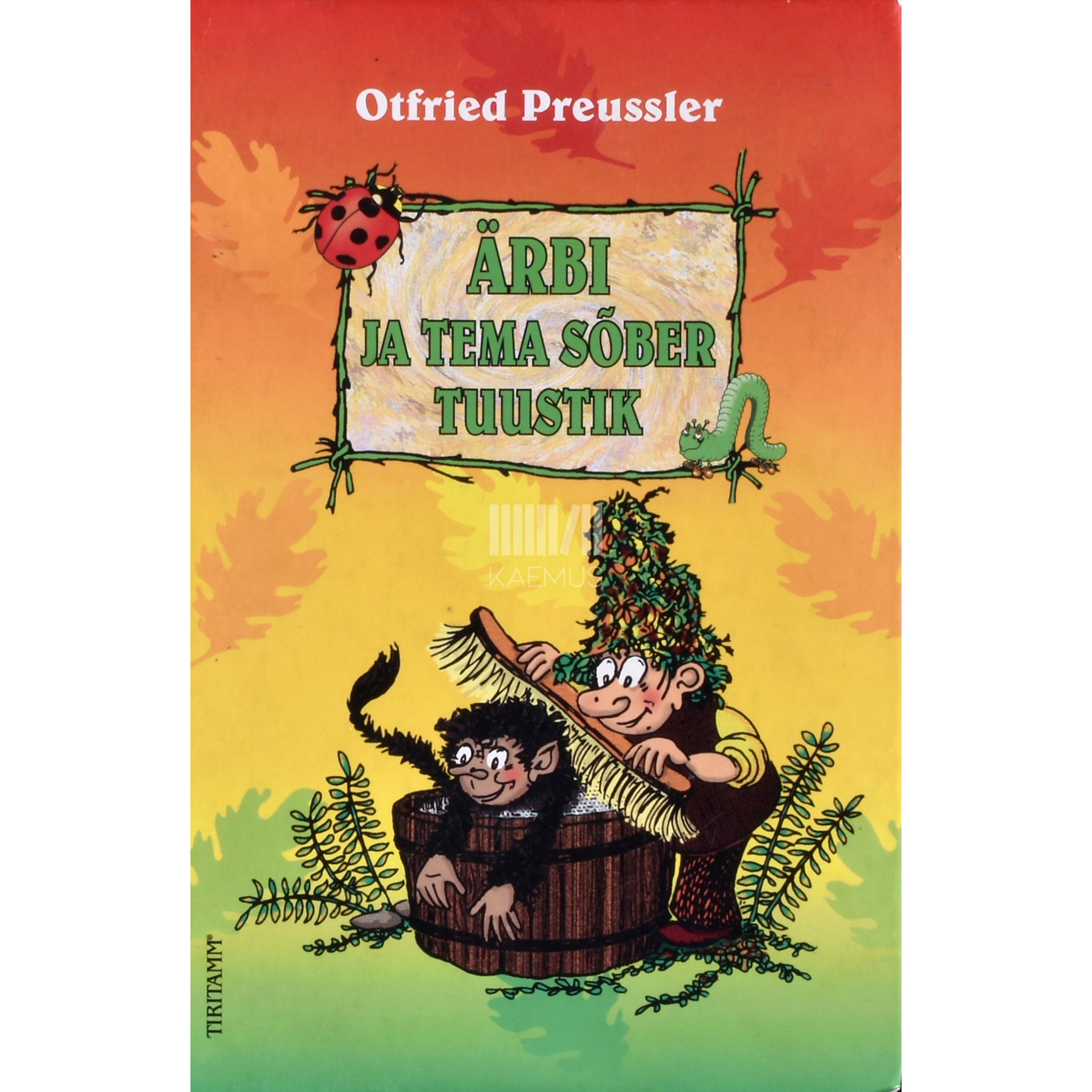 Otfried Preußler Ärbi ja tema sõber Tuustik