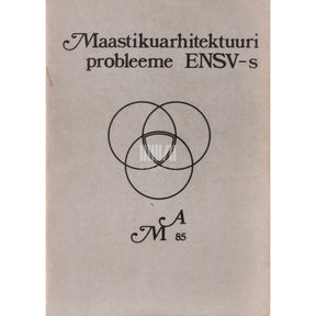 Kaemus Maastikuarhitektuuri probleeme Eesti NSV-s