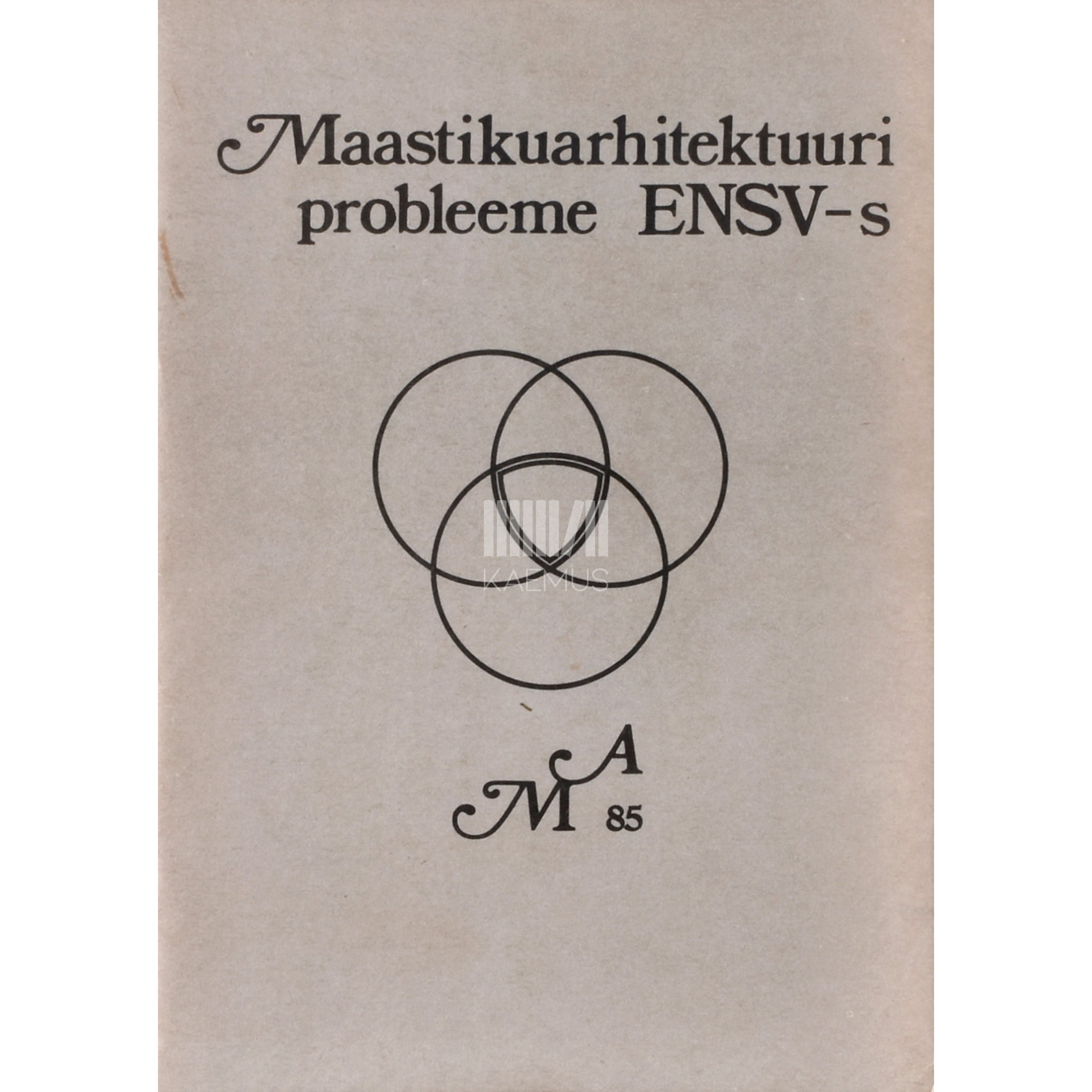 Kaemus Maastikuarhitektuuri probleeme Eesti NSV-s