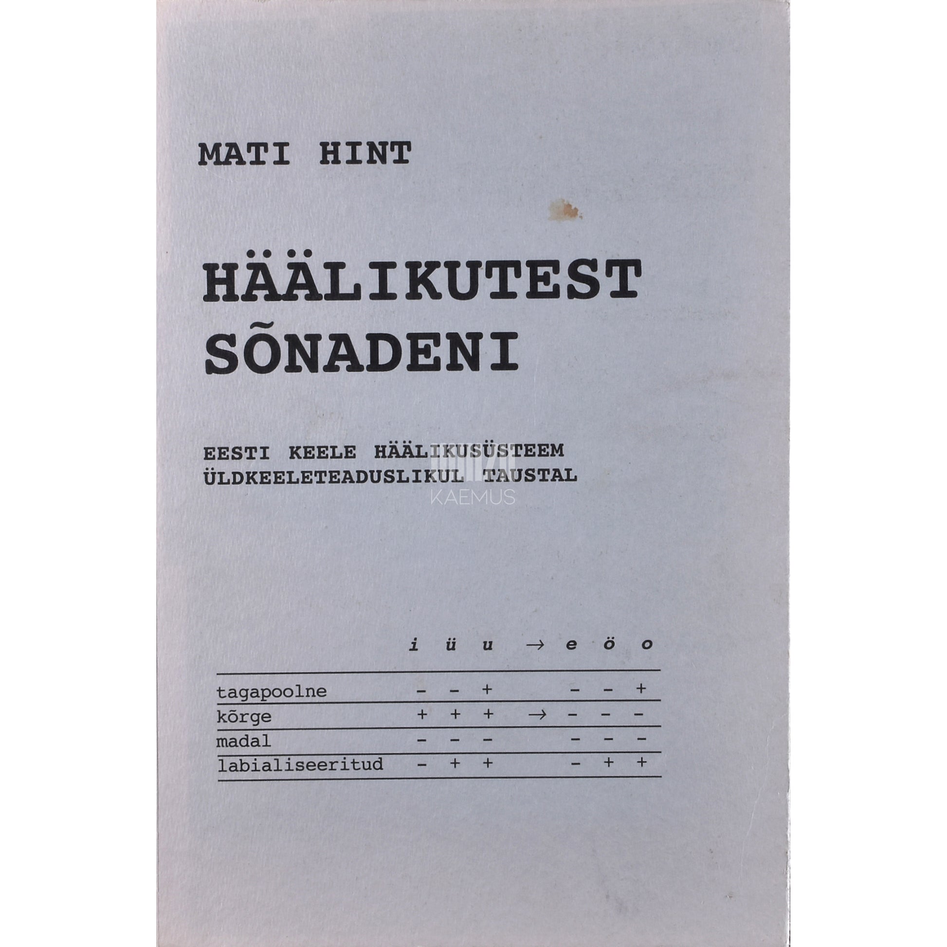 Mati Hint. Häälikutest sõnadeni