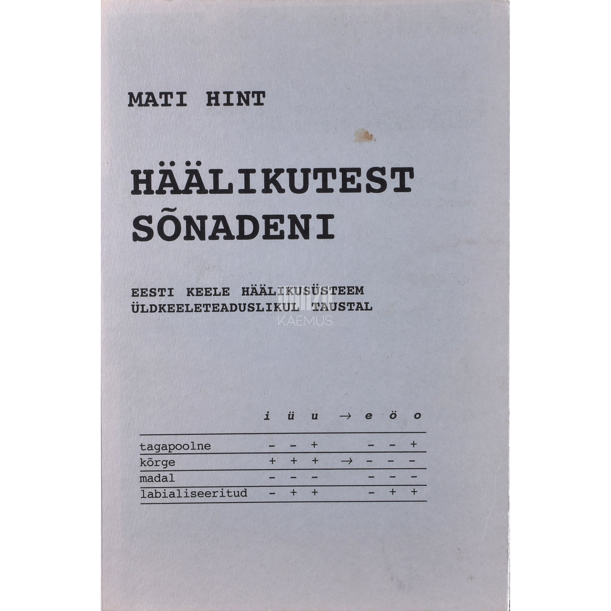 Mati Hint Häälikutest sõnadeni