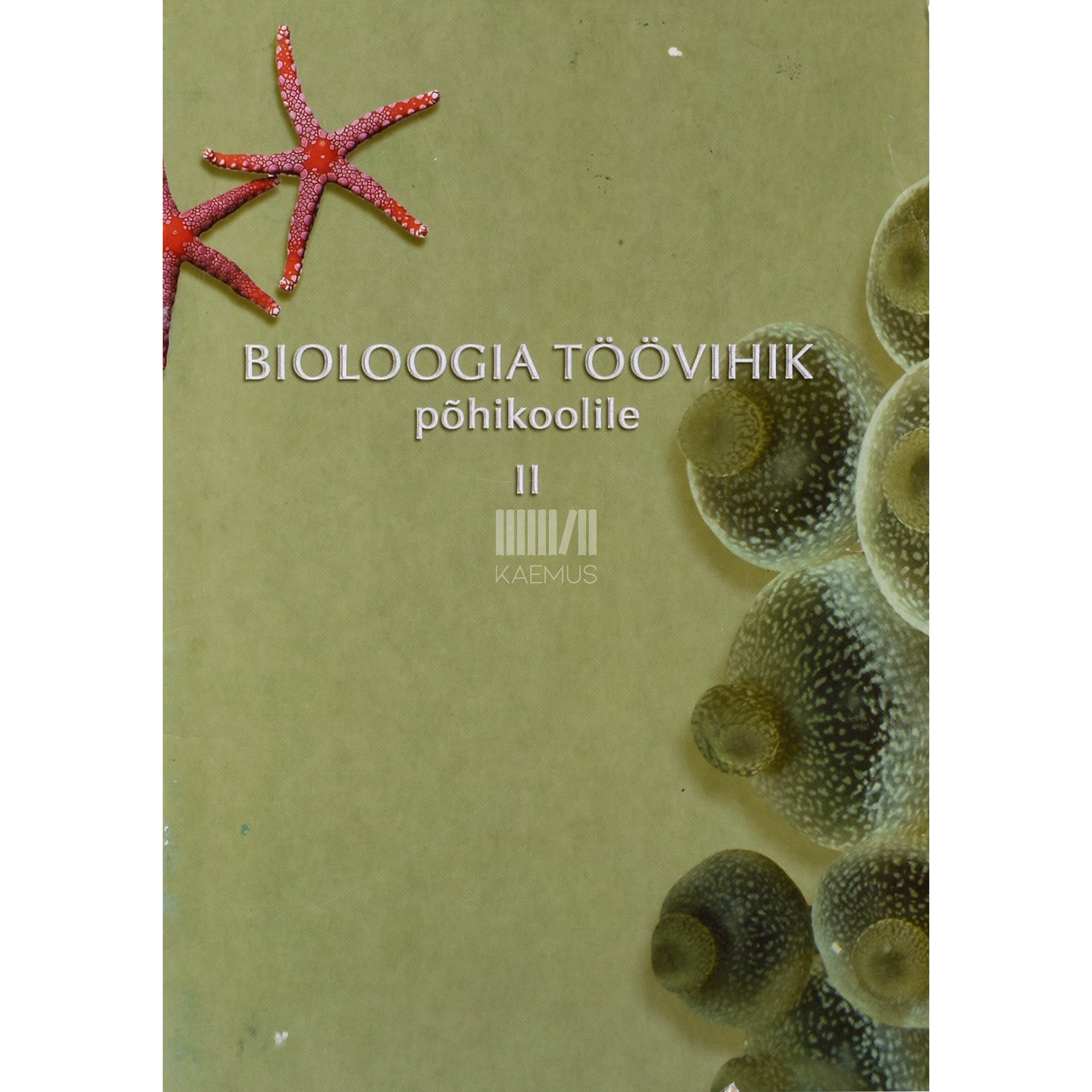 Anu Parts Bioloogia töövihik põhikoolile 2. osa