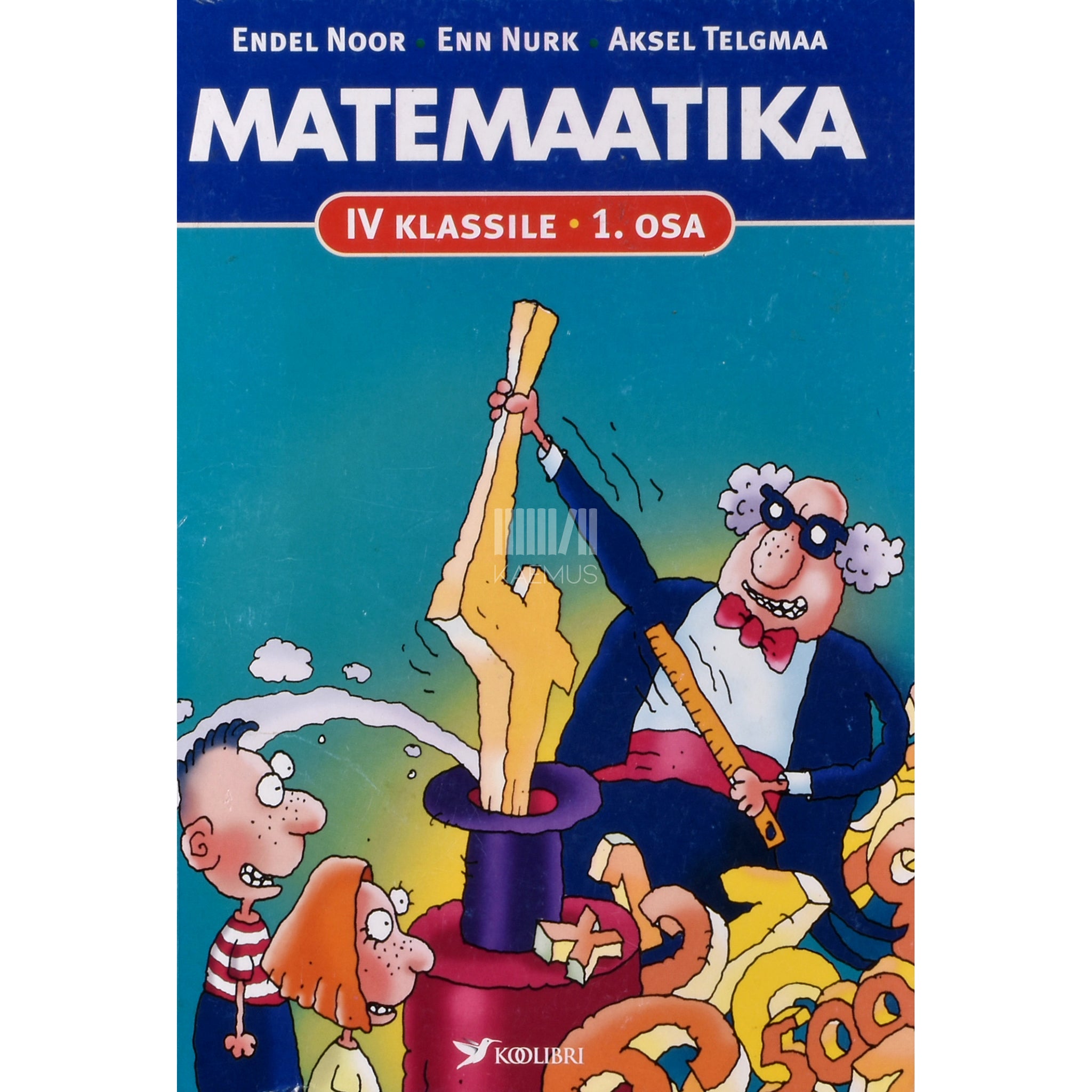 Endel Noor Matemaatika IV klassile 1. osa
