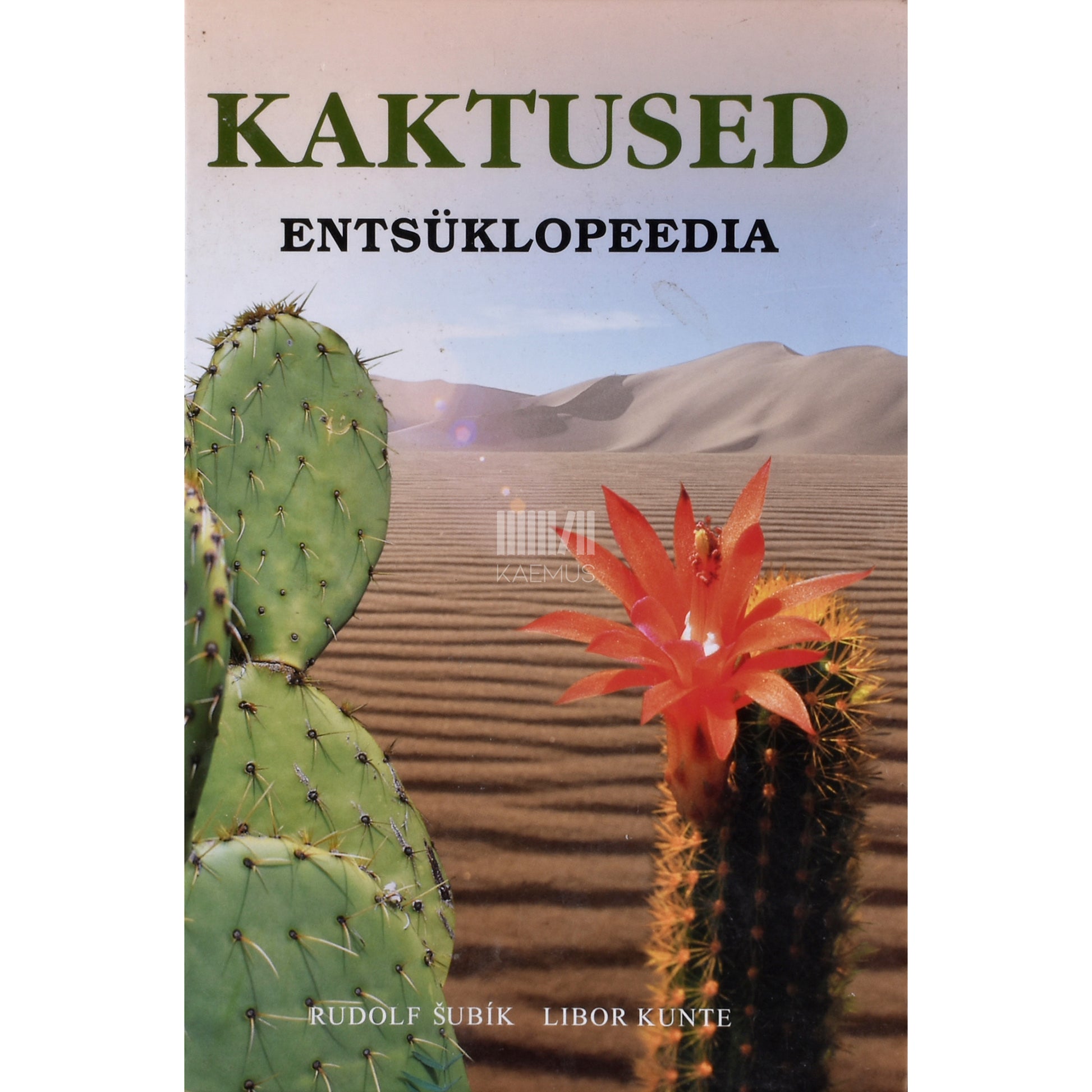 Libor Kunte. Kaktused. Entsüklopeedia