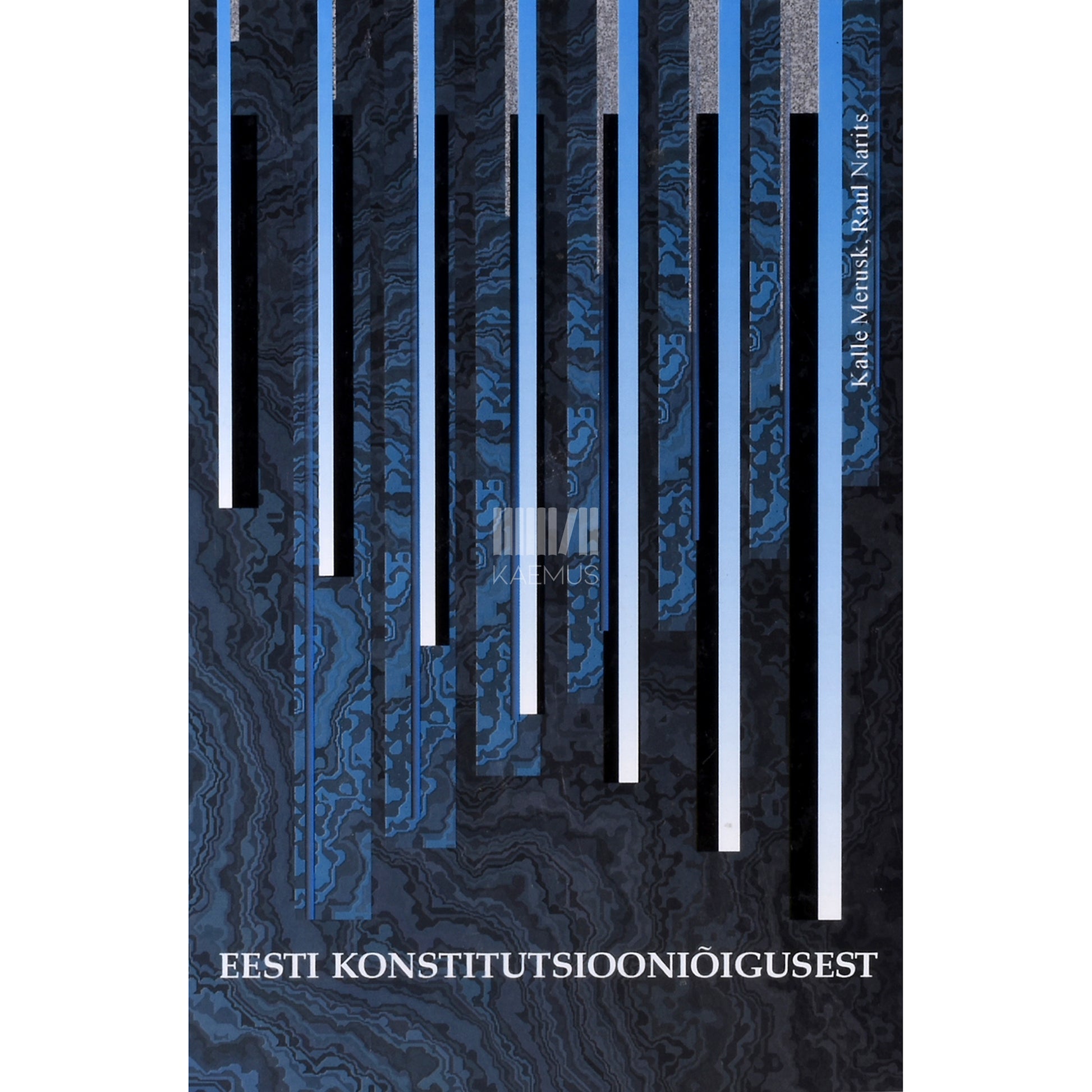 Kalle Merusk, Raul Narits. Eesti konstitutsiooniõigusest