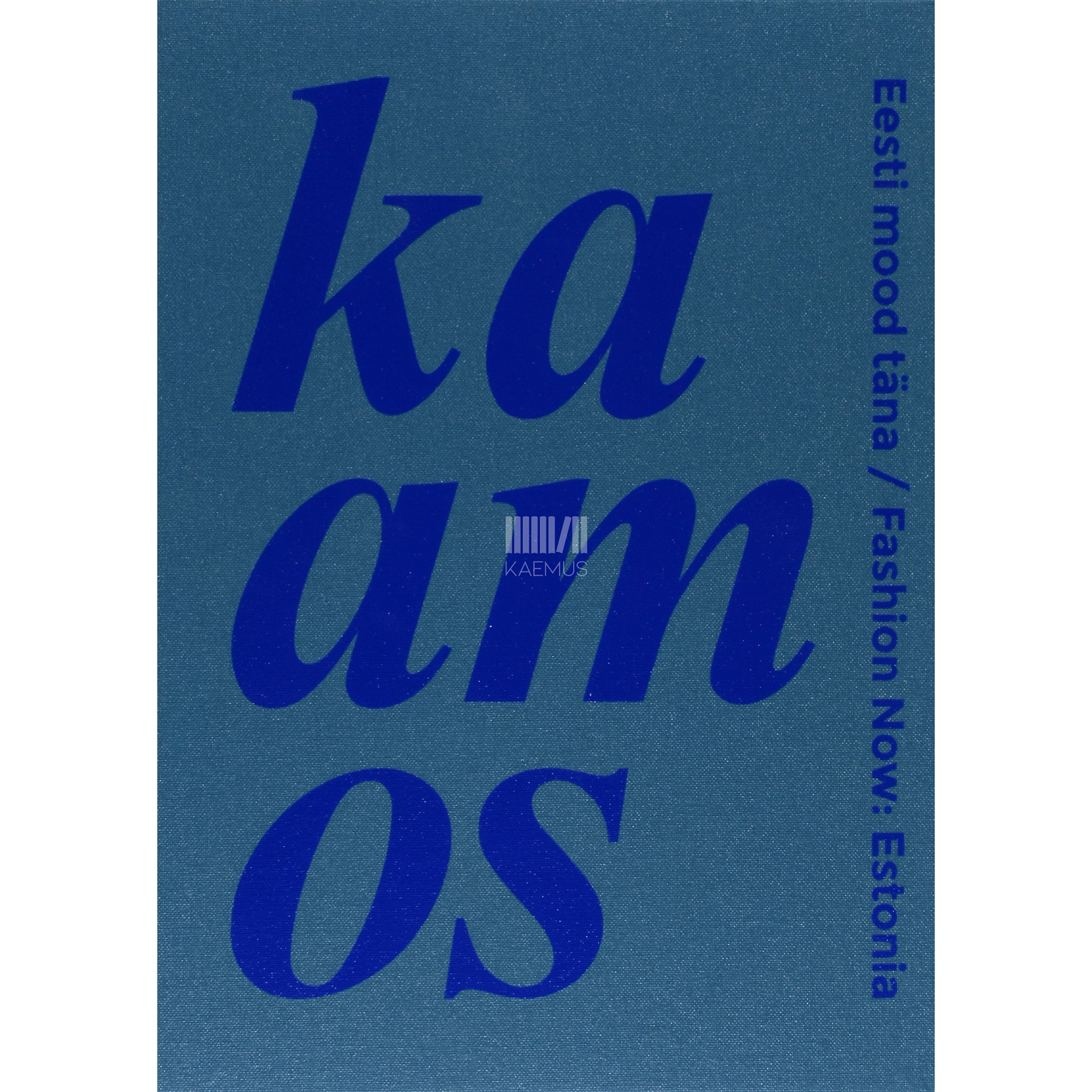 Kaemus Kaamos. Eesti mood täna