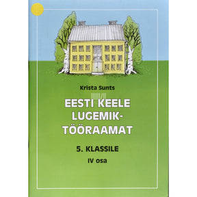 Krista Sunts Eesti keele lugemik-tööraamat 5. klassile 4. osa