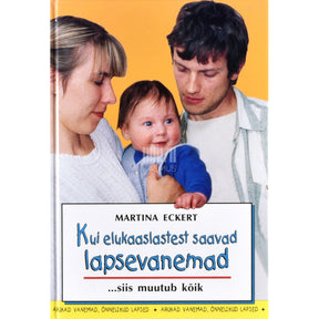 Martina Eckert Kui elukaaslastest saavad lapsevanemad