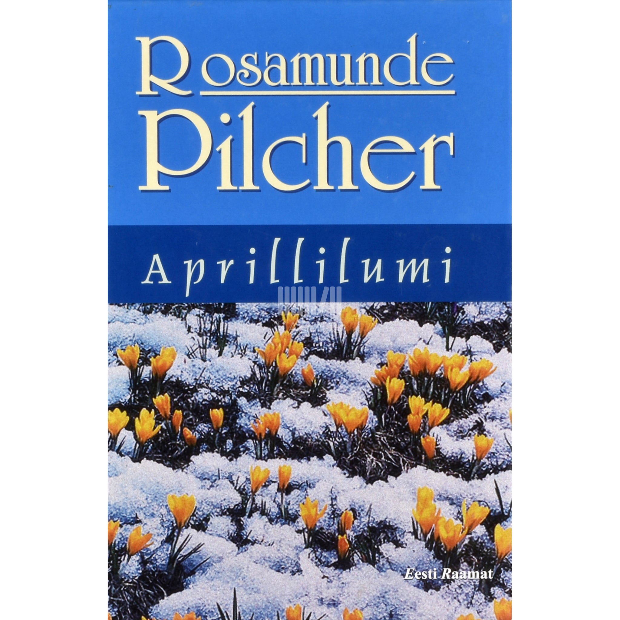 Rosamunde Pilcher Aprillilumi