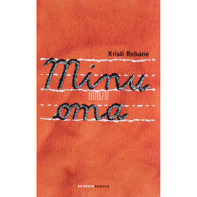 Kristi Rebane Minu oma