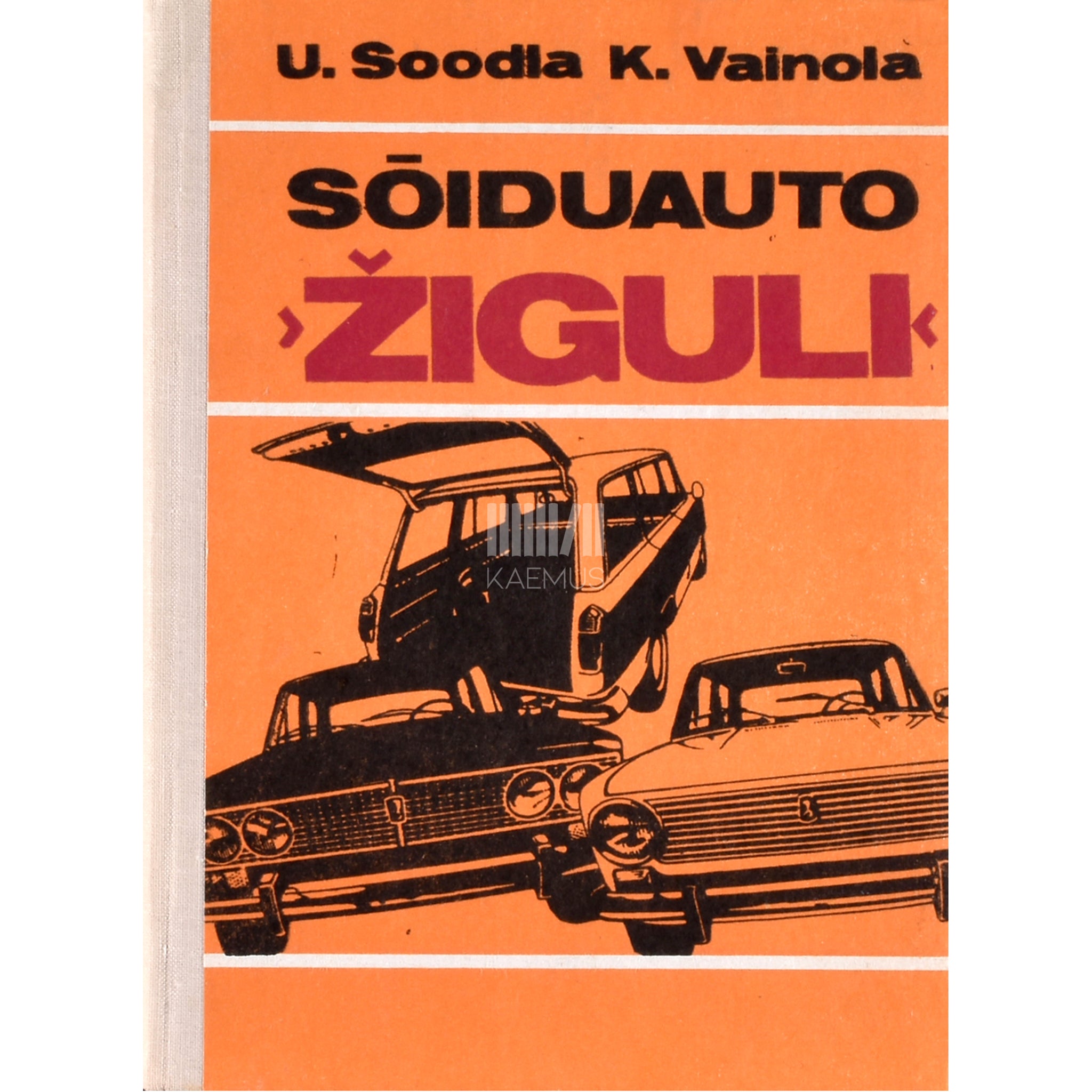 Uve Soodla, Kalju Vainola Sõiduauto "Ziguli"