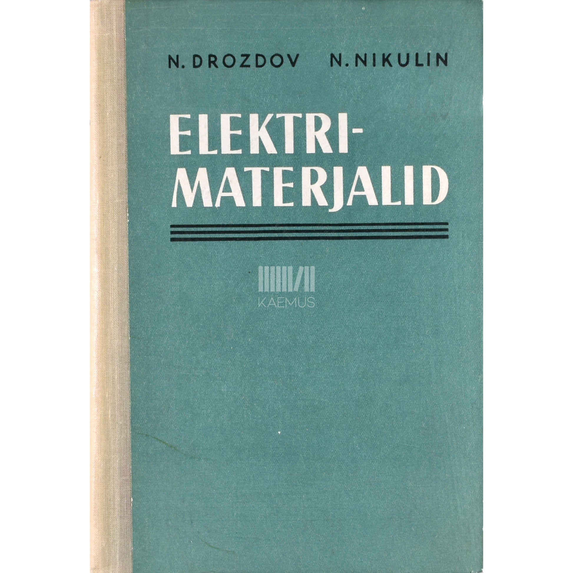 Nikolai Drozdov, Nikolai Nikulin. Elektrimaterjalid. Õpik