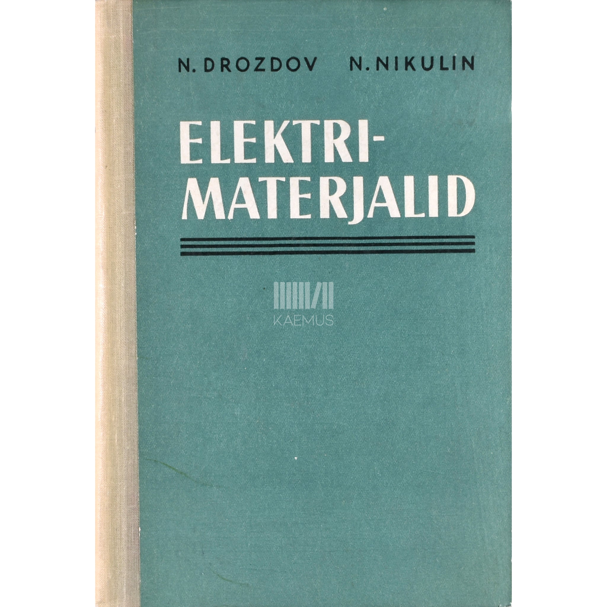 Nikolai Drozdov, Nikolai Nikulin Elektrimaterjalid. Õpik