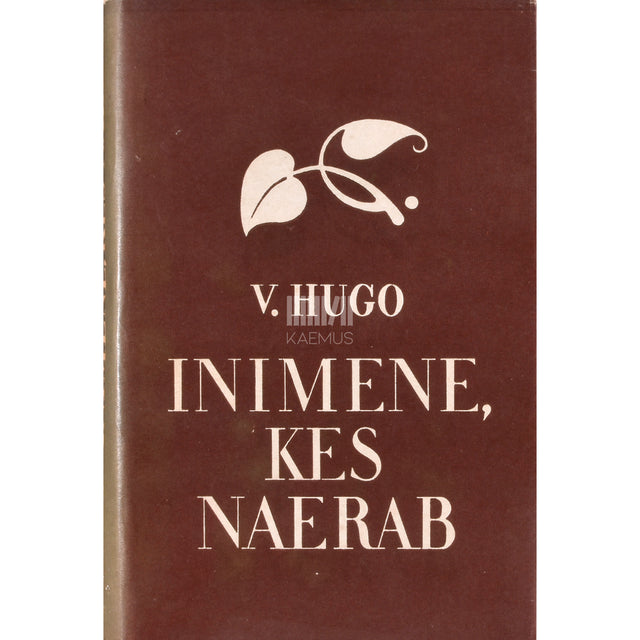 Victor Hugo. Inimene, kes naerab